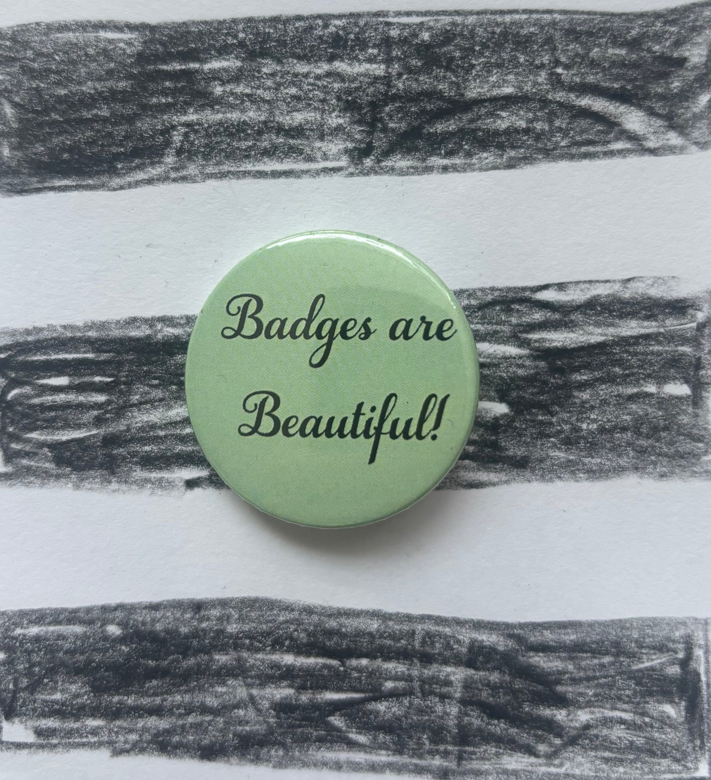 Badges are Beautiful! Badge