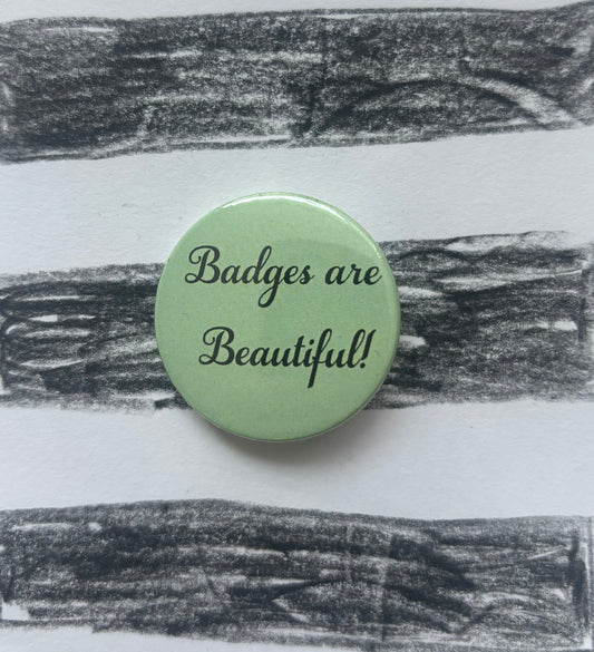 Badges are Beautiful! Badge