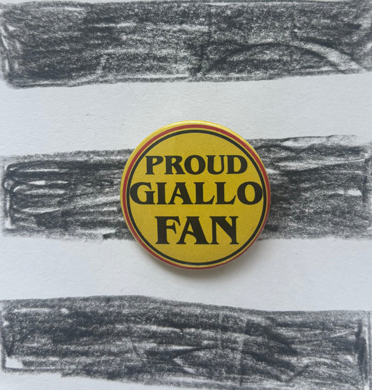 Proud Giallo Fan Badge